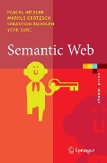 Semantic Web - Pascal Hitzler, Markus Krötzsch, Sebastian Rudolph, York Sure