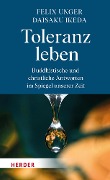 Cover-Bild zum Titel 'Toleranz leben' von 'Felix Unger, Daisaku Ikeda'