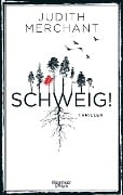 SCHWEIG! - Judith Merchant