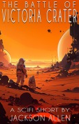 Cover-Bild zum Titel 'The Battle of Victoria Crater' von 'Jackson Allen'