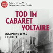Cover-Bild zum Titel 'Tod im Cabaret Voltaire' von 'Miriam Veya'