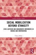 Cover-Bild zum Titel 'Social Mobilization Beyond Ethnicity' von 'Chiara Milan'