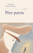 Cover-Bild zum Titel 'Père patrie' von 'Thierry Beinstingel'