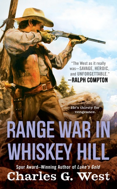 Range War in Whiskey Hill - Charles G West