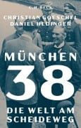 Cover-Bild zum Titel 'München 38' von 'Christian Goeschel, Daniel Hedinger'