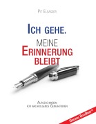 Cover-Bild zum Titel 'Ich gehe. Meine Erinnerung bleibt' von 'Pit Elsasser'