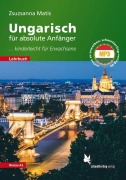 Cover-Bild zum Titel 'Ungarisch für absolute Anfänger' von 'Zsuzsanna Matis'