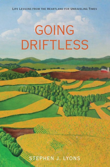 Going Driftless - Stephen J. Lyons