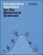 Cover-Bild zum Titel 'Introductory Statistics for the Behavioral Sciences' von 'Barry H. Cohen, Joan Welkowitz, R. Brooke Lea'