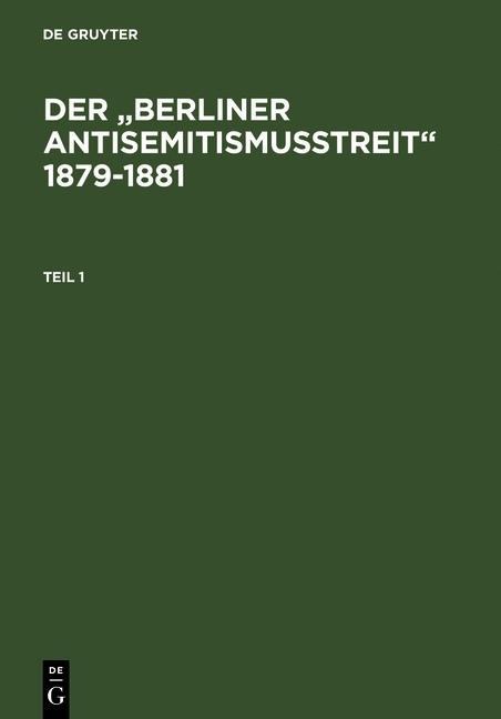 Der "Berliner Antisemitismusstreit" 1879-1881 - 