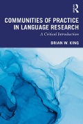 Communities of Practice in Language Research - Brian King