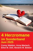 Cover-Bild zum Titel '4 Herzromane im Sonderband Juni 2025' von 'Conny Walden, Hendrik M. Bekker, Ethel M. Dell, Anna Martach'