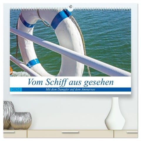 Vom Schiff aus gesehen - Mit dem Dampfer auf dem Ammersee (hochwertiger Premium Wandkalender 2024 DIN A2 quer), Kunstdruck in Hochglanz - Martina Marten