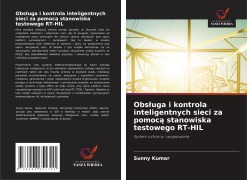 Cover-Bild zum Titel 'Obs¿uga i kontrola inteligentnych sieci za pomoc¿ stanowiska testowego RT-HIL' von 'Sunny Kumar'