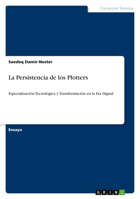 La Persistencia de los Plotters - Saedeq Damir-Nester