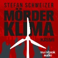 Mörderklima - Stefan Schweizer