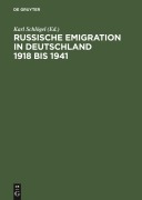 Cover-Bild zum Titel 'Russische Emigration in Deutschland 1918 bis 1941' von ''