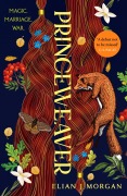 Cover-Bild zum Titel 'Princeweaver' von 'Elian J Morgan'