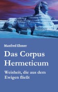 Cover-Bild zum Titel 'Das Corpus Hermeticum' von 'Manfred Ehmer'