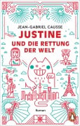 Cover-Bild zum Titel 'Justine und die Rettung der Welt' von 'Jean-Gabriel Causse'