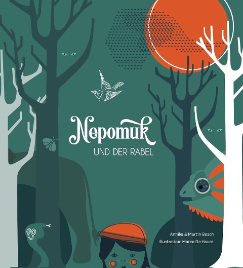 Nepomuk und der Rabel - Annika Bosch, Martin Bosch
