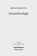 Cover-Bild zum Titel 'Kreuzestheologie' von 'Michael Korthaus'