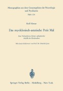 Cover-Bild zum Titel 'Das myoklonisch-astatische Petit Mal' von 'R. Kruse'