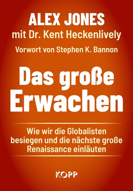 Das große Erwachen - Alex Jones, Kent Heckenlively
