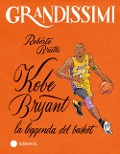 Cover-Bild zum Titel 'Kobe Bryant, la leggenda del basket' von 'Roberto Bratti'