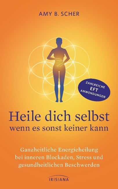 Heile dich selbst - wenn es sonst keiner kann - Amy B. Scher