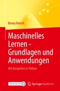 Cover-Bild zum Titel 'Maschinelles Lernen - Grundlagen und Anwendungen' von 'Benny Botsch'