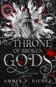 Cover-Bild zum Titel 'The Throne of Broken Gods' von 'Amber V. Nicole'