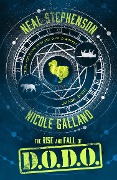 Cover-Bild zum Titel 'The Rise And Fall Of D.O.D.O. (Dodo)' von 'Neal Stephenson, Nicole Galland'