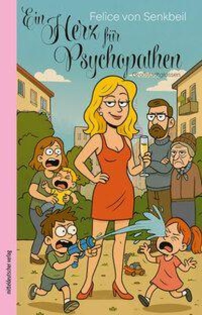 Ein Herz für Psychopathen - Felice von Senkbeil