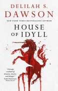Cover-Bild zum Titel 'House of Idyll' von 'Delilah S Dawson'