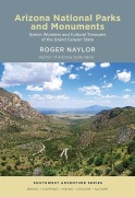 Cover-Bild zum Titel 'Arizona National Parks and Monuments' von 'Roger Naylor'