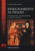 Cover-Bild zum Titel 'Insegnamenti al figlio. Commento, traduzione e testo latino' von 'Pietro Abelardo'
