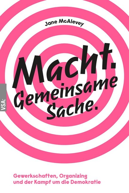 Macht. Gemeinsame Sache. - Jane Mcalevey