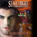 Stage Fright Lib/E - Adam Carpenter