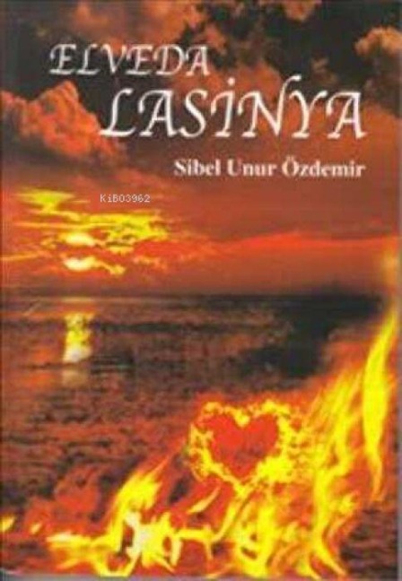 Elveda Lasinya - Sibel Unur Özdemir