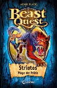 Beast Quest 44. Striatos, Plage der Prärie - Adam Blade