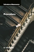 Cover-Bild zum Titel 'Procedura' von 'Salvatore Mannuzzu'