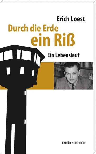 Durch die Erde ein Riß - Erich Loest