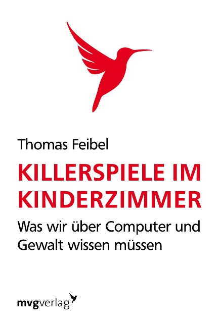 Killerspiele im Kinderzimmer - Thomas Feibel