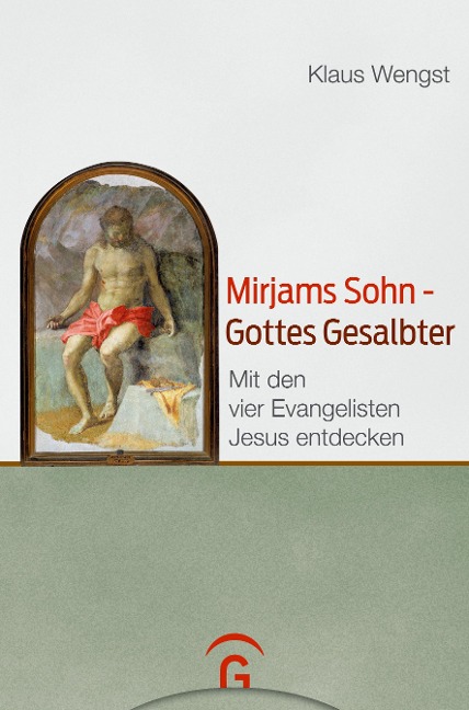 Mirjams Sohn - Gottes Gesalbter - Klaus Wengst