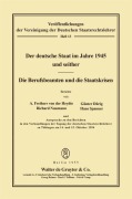 Cover-Bild zum Titel 'Der deutsche Staat im Jahre 1945 und seither. Die Berufsbeamten und die Staatskrisen' von ''