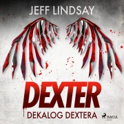 Cover-Bild zum Titel 'Dekalog Dextera' von 'Jeff Lindsay'