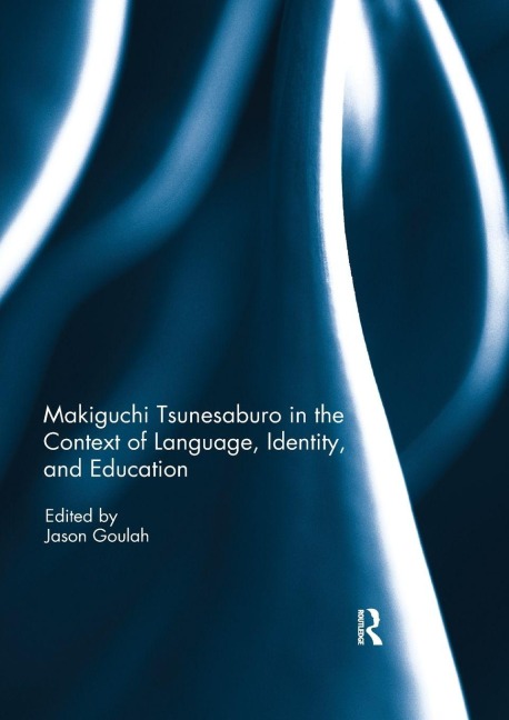 Makiguchi Tsunesaburo in the Context of Language, Identity and Education - 