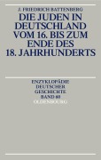 Cover-Bild zum Titel 'Die Juden in Deutschland vom 16. bis zum Ende des 18. Jahrhunderts' von 'Friedrich Battenberg'