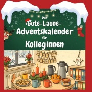 Cover-Bild zum Titel 'Der Gute-Laune-Adventskalender für Kolleginnen' von 'Theo Münch'